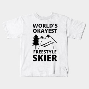 World's Okayest Freestyle Skier - Skiing Kids T-Shirt